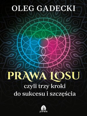 cover image of Prawa losu, czyli trzy kroki do sukcesu i szczęścia